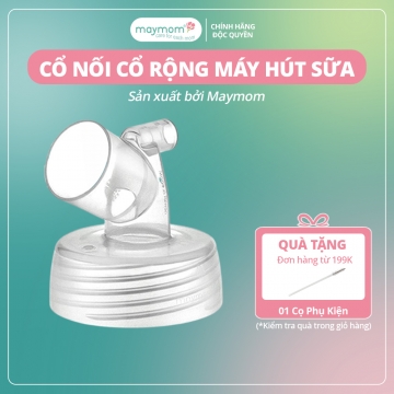 CỔ NỐI PHỄU MÁY HÚT SỮA TƯƠNG THÍCH BÌNH CỔ RỘNG