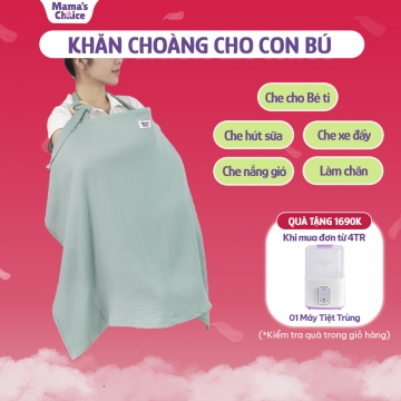 Khăn Choàng Cho Bé Bú Mama's Choice, Chất Liệu Vải Muslin Cao Cấp Mềm Mại Thoáng K